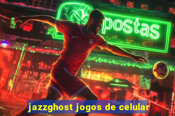 jazzghost jogos de celular